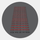 2026 Will Be My Year Funny New Years Eve Resolutio Runder Aufkleber (Vorderseite)