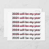 2026 Will Be My Year Funny Sarcastic New Years Postkarte (Vorne/Hinten)