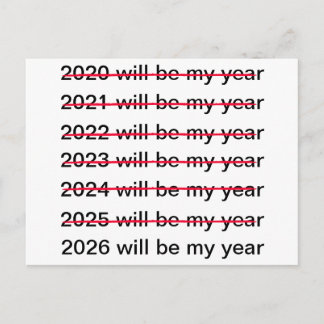 2026 Will Be My Year Funny Sarcastic New Years Postkarte