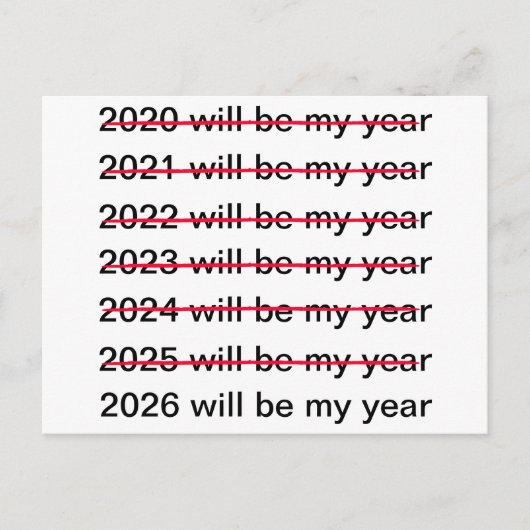 2026 Will Be My Year Funny Sarcastic New Years Postkarte (Vorderseite)