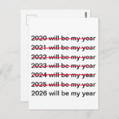 2026 Will Be My Year Funny Sarcastic New Years Postkarte (Vorne/Hinten)
