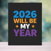 2026 Will Be My Year Inspirational New Beginnings Acrylschild (Neutral)