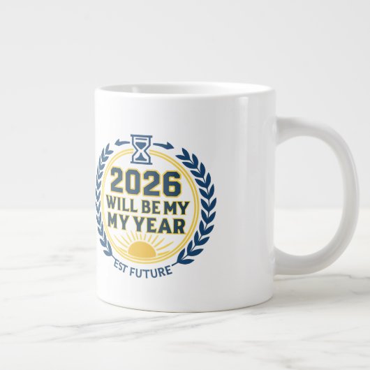 2026 Will Be My Year Jumbo-Tasse (Rechts)