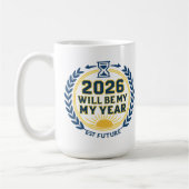 2026 Will Be My Year Kaffeetasse (Links)