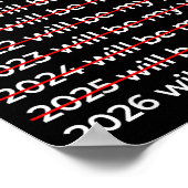 2026 Will Be My Year Motivational Funny New Year 2 Poster (Ecke)