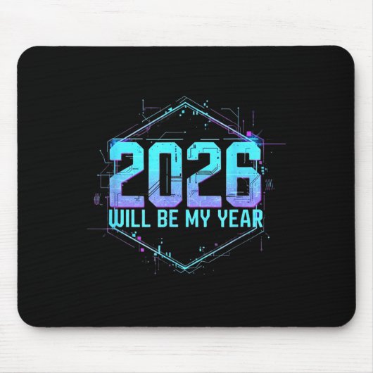 2026 Will Be My Year Motivational Sitive Mindset Q Mousepad (Vorne)