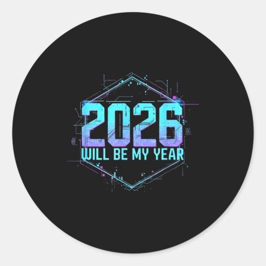 2026 Will Be My Year Motivational Sitive Mindset Q Runder Aufkleber (Vorderseite)