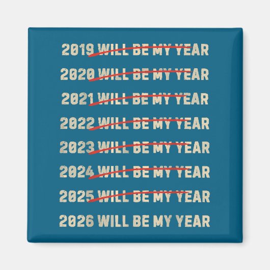 2026 Will Be My Year New Years Eve Resolution List Magnet (Vorne)