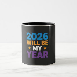 2026 Wird Mein Jahr Inspirierende Neue Anfänge Zweifarbige Tasse