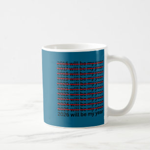 2026 Wird Mein Jahr Lustige Neujahrsvorsätze Zitat Kaffeetasse