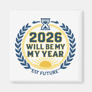 2026 Wird Mein Jahr Magnet