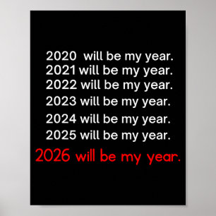 2026 wird mein Jahr sein Lustiger Humor Hoffnung Z Poster