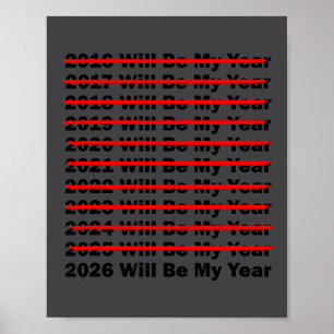 2026 Wird Mein Jahr Sein Lustiger Humor Spruch Neu Poster