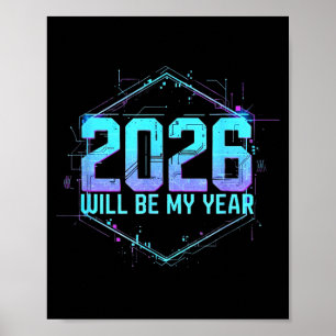2026 wird mein Jahr sein Motivierende positive Den Poster