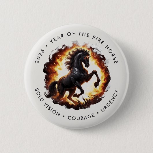 2026 Year of the Fire Horse Motivational Button (Vorderseite)