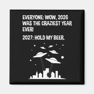 2027 Halt mein Bier Magnet