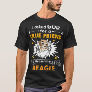 207 Fragte Gott Wahrer Freund ein Beagle T-Shirt