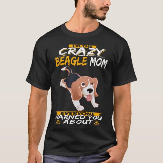 208 Ich bin die Crazy Beagle Mama T-Shirt (Vorderseite)