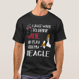 208 Wein trinken und mit meinem Beagle spielen T-Shirt