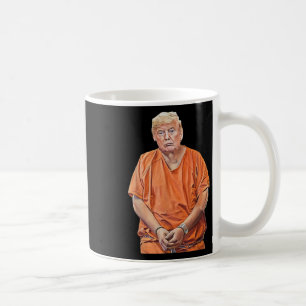 20-24 Jahre Gefängnis Funny Anti-Trump Kaffeetasse