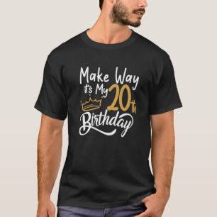 20. Geburtstag Königin Frauen machen ihren 20. Geb T-Shirt