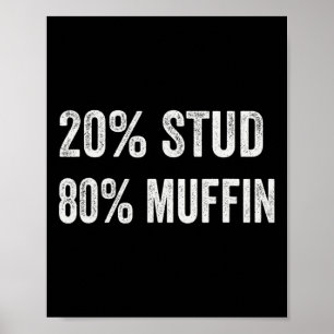 20% Hengst 80% Muffin Lustige Valentinstag-Sprüche Poster