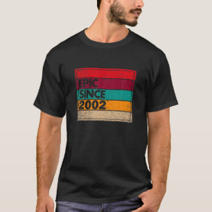 20 Jahre alt Epic Seit 2002 20. Geburtstag T-Shirt