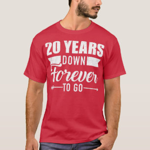 20 Jahre für immer, um für 20. Hochzeit und iv T-Shirt