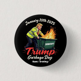 20. Januar 2025 Trump Garbage Day Sparks Political Button