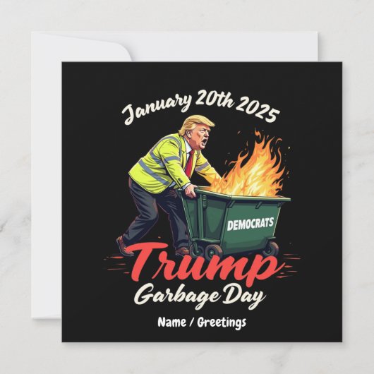 20. Januar 2025 Trump Garbage Day Sparks Political Einladung (Vorderseite)