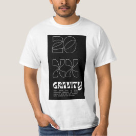 20 XX GRAVITY B&W DISIGN ON T - Shirt