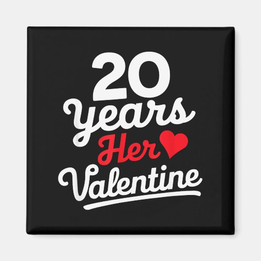 20 Years Her Valentine _ Anniversary Couples Valen Magnet (Vorne)