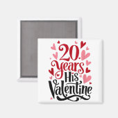 20 Years His Valentine _ Anniversary Couples Valen Magnet (Vorderseite/Rückseite)