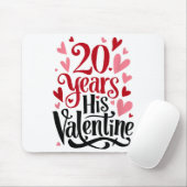 20 Years His Valentine _ Anniversary Couples Valen Mousepad (Mit Mouse)
