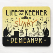 20s Retro Art Deco Inspirational Sunny Demeanor Mousepad (Vorne)