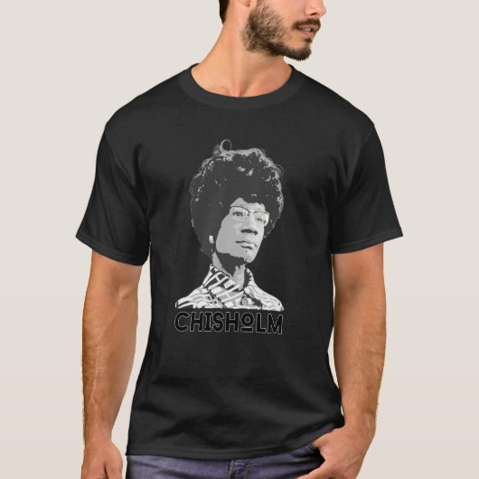 20th Century Politician Heroine Chisholm T-Shirt (Vorderseite)