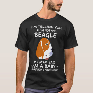 211 Ich sage Ihnen, ich bin kein Beagle T-Shirt