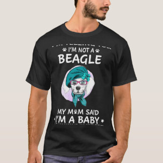 215 Ich sage Ihnen, ich bin kein Beagle T-Shirt