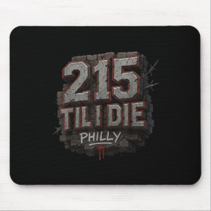 215 Til I Die Urban Streetwear Philly Pride Graffi Mousepad