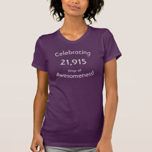 21.915 Tage der Großartigkeit gefeiert Geburtstag T-Shirt