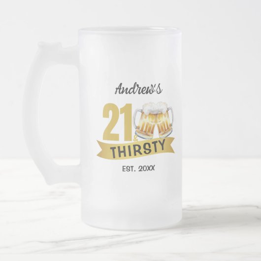 21 & DURSTIG-21. GEBURTSTAG  MATTGLAS BIERGLAS (Links)