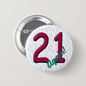 21 Einundzwanzig Noch einmal Geburtstag Button (Vorne & Hinten)