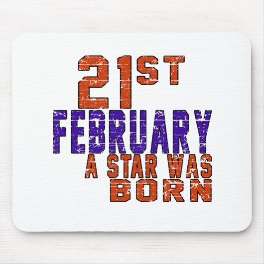 21. Februar war ein Stern geboren Mousepad (Vorne)