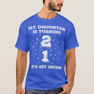 21. Geburtstag 21 Jahre alte Tochter Vater Mutter T-Shirt