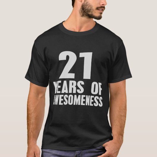 21. Geburtstag 21 Jahre von Awesomeness T-Shirt (Vorderseite)