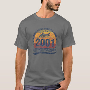 21. Geburtstag Geboren April 2001 Absolut Phantast T-Shirt