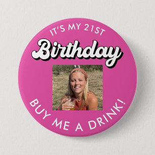 21. Geburtstag Kaufen Sie mir einen Drink Foto But Button