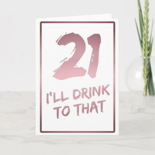 21. Geburtstag lustig werde ich darauf trinken Karte