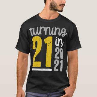 21. Geburtstag Meme Funny Zitat 2021 T-Shirt