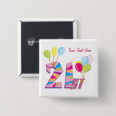 21. Geburtstag (rosa) kundengerecht Button (Vorne & Hinten)